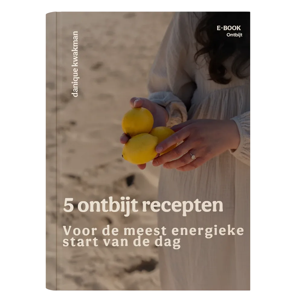 Gratis e-book 5 ontbijtrecepten voor energie en hormoonbalans - Danique Kwakman